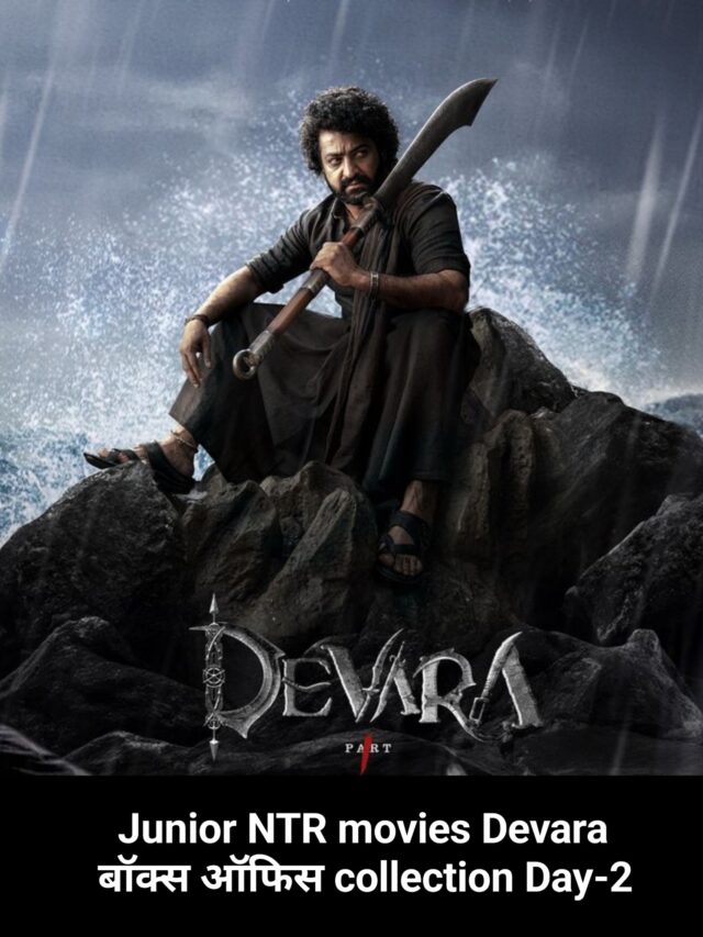 Junior NTR movies Devara बॉक्स ऑफिस collection Day-2